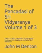 The Pancadasi of Sri Vidyaranya Volume 1 of 3