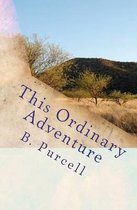 This Ordinary Adventure