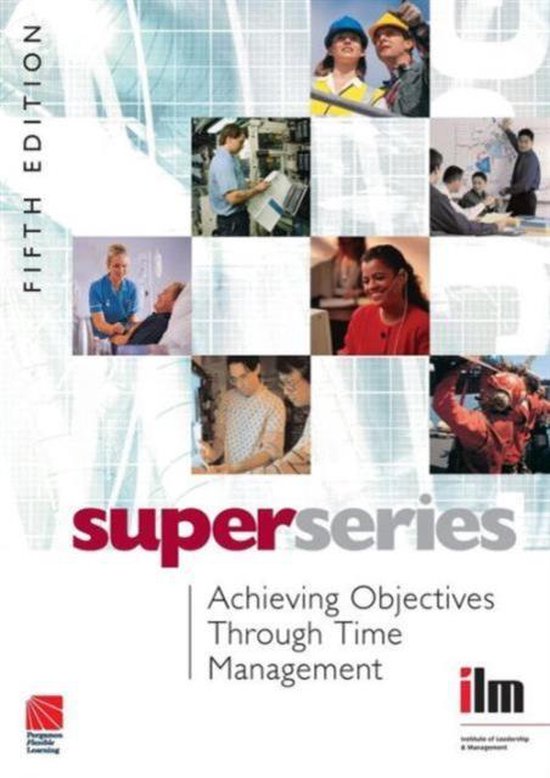 Achieving Objectives Through Time Management - cover