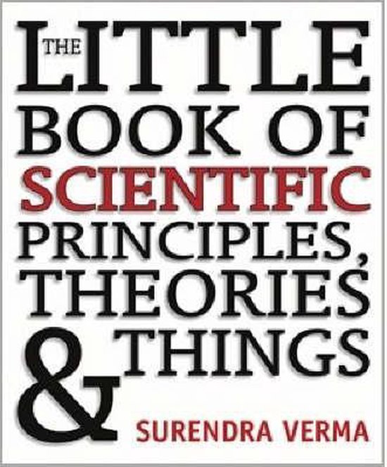 The Little Book of Scientific Principles, Theories and Things
