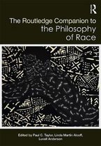Routledge Companion to Philosophy of Race