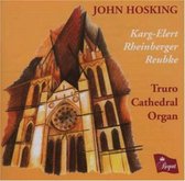 John Hosking Plays Karg-Elert, Rheinburger & Reubke