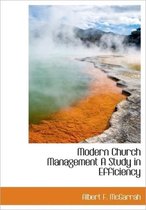 Modern Church Management a Study in Efficiency