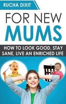 For New Mums