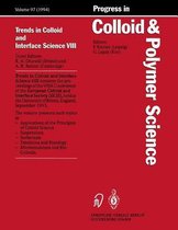 Trends in Colloid and Interface Science VIII