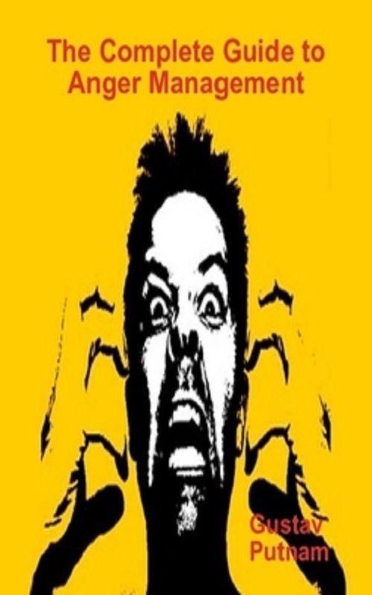 The Complete Guide to Anger Management - cover