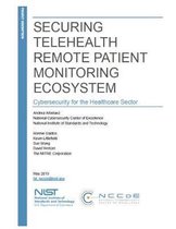 Securing Telehealth Remote Patient Monitoring Ecosystem