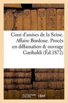 Sciences Sociales- Cour d'Assises de la Seine. Affaire Bordone. Procès En Diffamation Au Sujet de l'Ouvrage