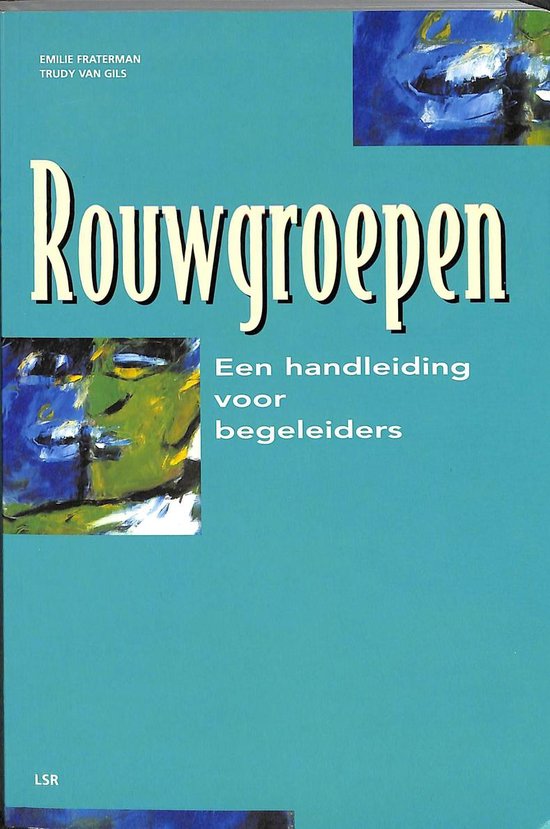 Emilie Fraterman - Rouwgroepen - Een handleiding voor begeleiders