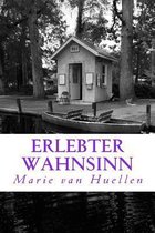 Erlebter Wahnsinn