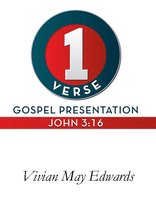 1 Verse Gospel Presentation John 3:16