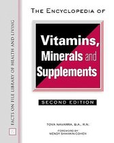 The Encyclopedia of Vitamins, Minerals and Supplements