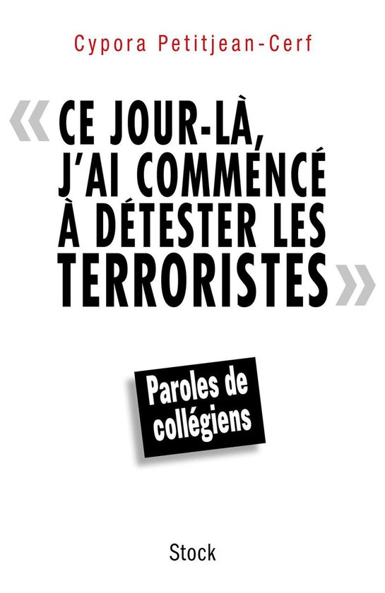Ce jour-là, j'ai commencé à détester les terroristes - cover