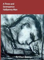 A Three & Sevenpence Halfpenny Man