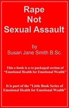 Rape: Not Sexual Assault