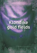 Klondike gold fields