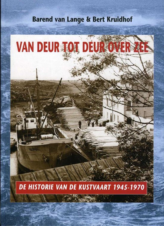 Cover van het boek 'Van deur tot deur over zee' van Bert Kruidhof en Barend van Lange