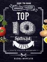 Top 10 Spanish Tapas. How to Cook Spanish Cuisine