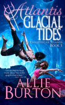 Lost Daughters of Atlantis 5 - Atlantis Glacial Tides