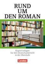 Rund um den Roman. Kopiervorlagen für den Deutschunterricht in der Oberstufe