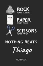 Nothing Beats Thiago - Notebook