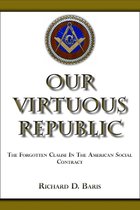 Our Virtuous Republic: The Forgotten Clause in the American Social Contract