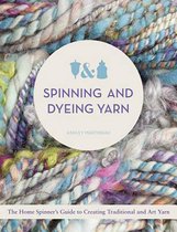 Spinning and Dyeing Yarn