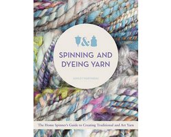 Spinning and Dyeing Yarn
