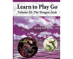 Omslag van The Dragon Style (Learn to Play Go Volume III)