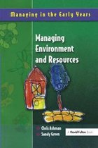Managing in the Early Years- Managing Environment and Resources