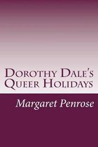 Dorothy Dale's Queer Holidays