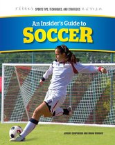 An Insider's Guide to Soccer