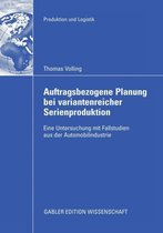 Auftragsbezogene Planung Bei Variantenreicher Serienproduktion