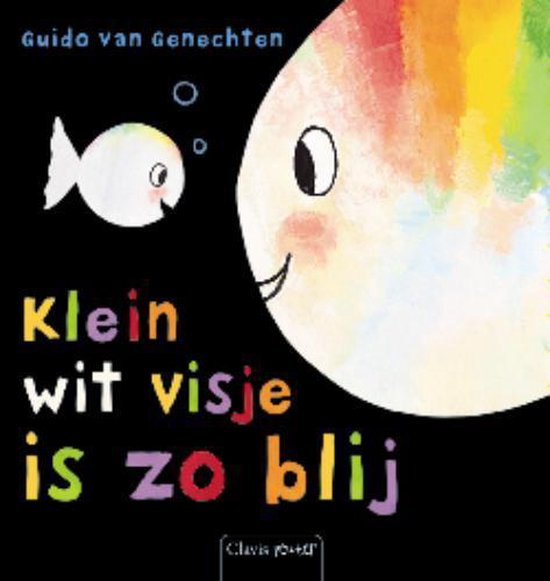 Cover van het boek 'Klein wit visje is zo blij' van Guido van Genechten