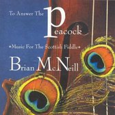 Brian McNeill - To Answer The Peacock. Music For The Scottish Fiddle (CD)