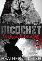 Ricochet 1 - Locked & Loaded