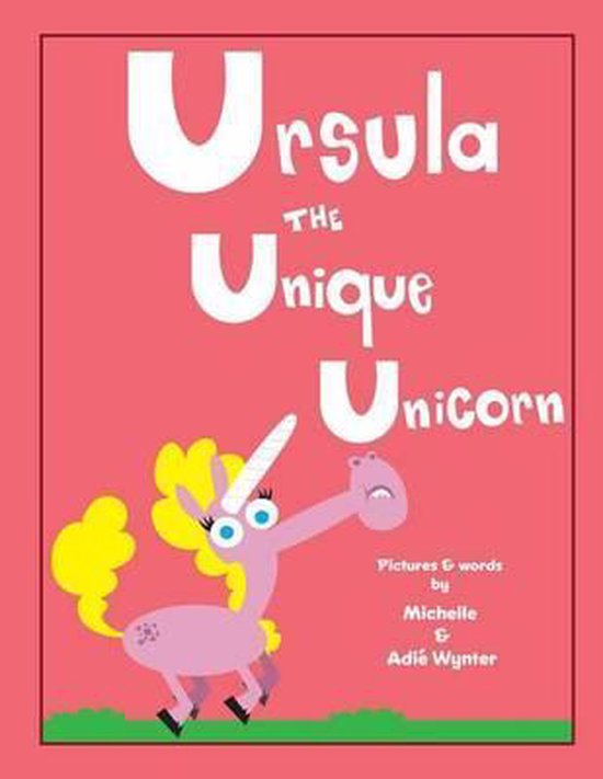 ABC Animals- Ursula the Unique Unicorn - cover