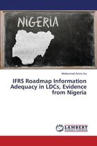 IFRS Roadmap Information Adequacy in LDCs, Evidence from Nigeria
