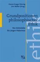 Grundpositionen Philosophischer Ethik
