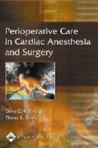 Perioperative Care in Cardiac Anesthesia and Surgery