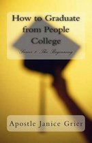 How to Graduate from People College