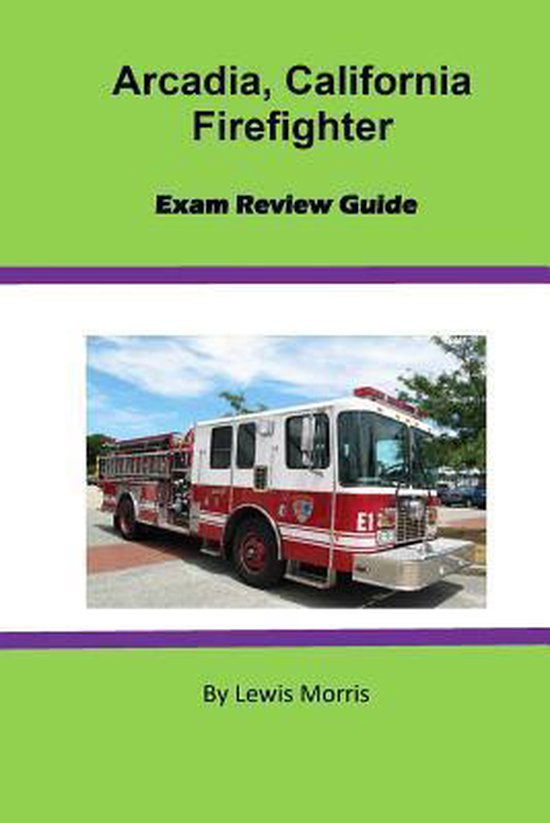 Arcadia, California Firefighter Exam Review Guide - cover