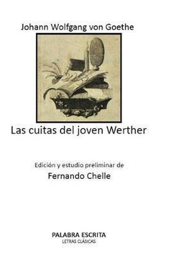 Las Cuitas del Joven Werther, Johann Wolfgang von Goethe 9781974558285 Boeken Las Cuitas del Joven Werther, Johann Wolfgang von Goethe 9781974558285 Boeken