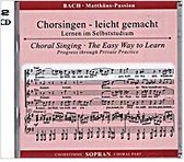 Matthäus Passion Chorsingen Sopraan