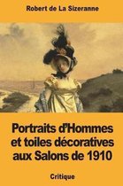 Portraits d'Hommes Et Toiles D coratives Aux Salons de 1910