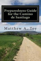 Preparedness Guide for the Camino de Santiago