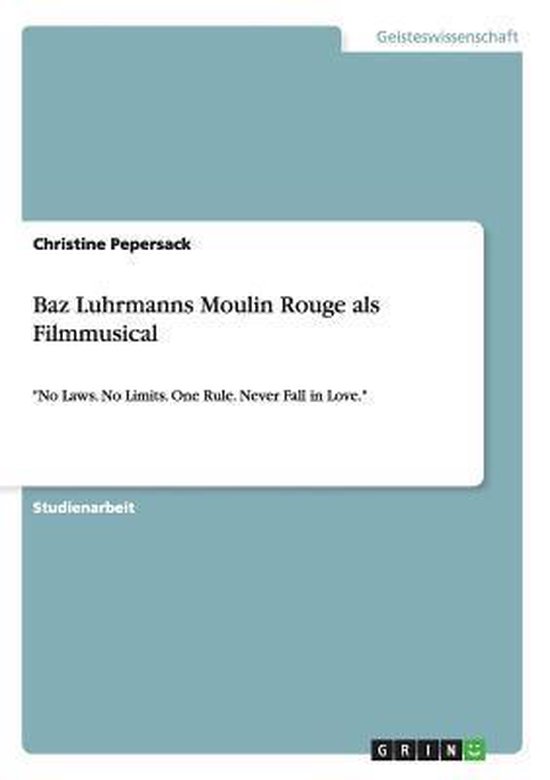Baz Luhrmanns Moulin Rouge als Filmmusical - cover