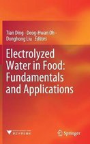 Electrolyzed Water in Food