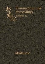 Transactions and proceedings Volume 11