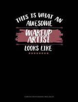 This Is What an Awesome Make Up Artist Looks Like